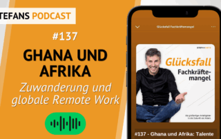 Podcast Stefan Dietz Ghana und Afrika gobale Remote Work
