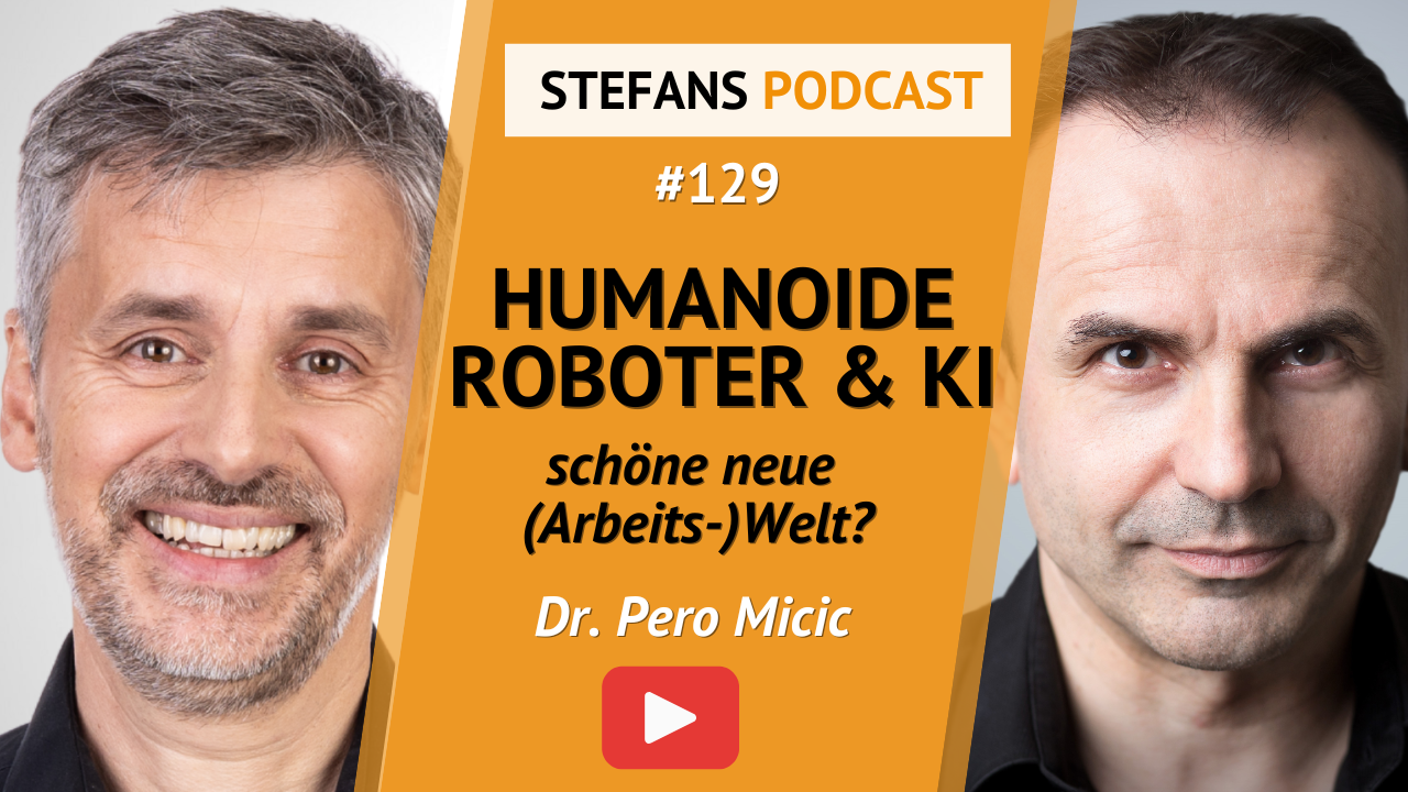 Podcast Stefan Dietz: Interview mit Pero Micic zu Humanoide Roboter und KI